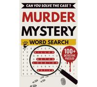 Murder Mystery Word Search: Word Searches with Easy to Read Print about Detective Cases, Crime Mysteries, True Crime Investigations and More | 6x9 ... Gift for Vacations, Holidays and Free Times