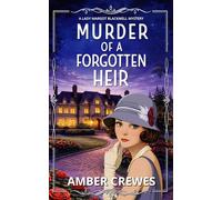Murder of a Forgotten Heir: A Riveting 1920s British Cosy Whodunit: 7 (A Lady Margot Blackwell Mystery Series)