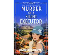 Murder of a Silent Executor: A Riveting 1920s British Cosy Whodunit (A Lady Margot Blackwell Mystery Series)