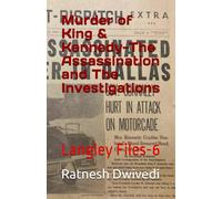 Murder of King & Kennedy-The Assassination and The Investigations: Langley Files-6