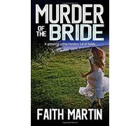 MURDER OF THE BRIDE a gripping crime mystery full of twists (DI Hillary Greene)