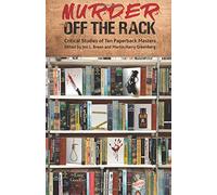 Murder Off the Rack: Critical Studies of Ten Paperback Masters