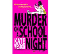 Murder on a School Night – The best funny new YA crime thriller of 2023! – Harper Collins Publishers
