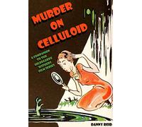 Murder on Celluloid: A Companion to the Hildegarde Withers Film Series