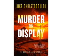 Murder on Display : A Gripping Crime Thriller Set Under the Greek Sun