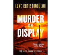 Murder on Display: A Gripping Crime Thriller Set Under the Greek Sun (Greek Island Mysteries)