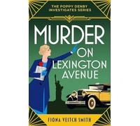 Murder on Lexington Avenue: A deliciously unputdownable and cozy Golden Age murder mystery