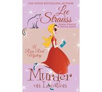 Murder on Location: 4 (A Rosa Reed Mystery)