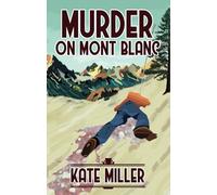 Murder on Mont Blanc (Marie-Laure Mysteries)