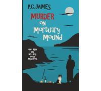 Murder on Mortuary Mound: A Retired Sleuth and Dog Historical Cozy Mystery (One Man and His Dog Cozy Mysteries)