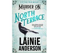 Murder on North Terrace: A Petticoat Police Mystery : Book 2