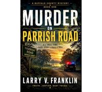 Murder on Parrish Road: A Buffalo County Mystery