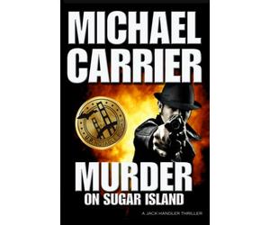 Murder on Sugar Island: Kill or die quickly on this mysterious northern island (Getting to Know Jack)