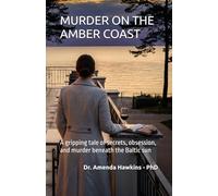 MURDER ON THE AMBER COAST: A gripping tale of secrets, obsession, and murder beneath the Baltic sun: 6 (THE DARK CURRENT SERIES)