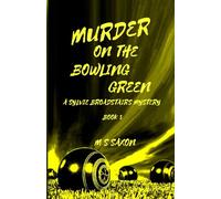 Murder on the Bowling Green: A Sylvie Broadstairs Mystery - Book 3