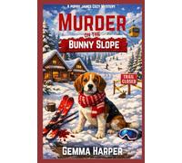 Murder on the Bunny Slope: A Poppy James Cozy Mystery