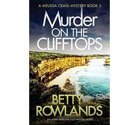 Murder on the Clifftops: An utterly addictive cozy mystery novel: Volume 3 (A Melissa Craig Mystery)