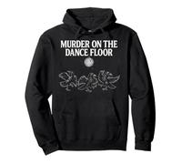 Murder On The Dance Floor Funny Crow Dancing Disco Pullover Hoodie