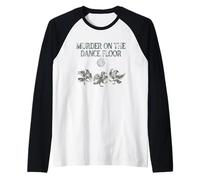 Murder On The Dance Floor Funny Crow Dancing Disco Raglan Baseball Tee