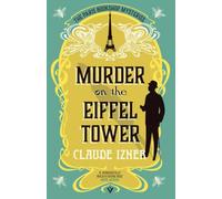 Murder on the Eiffel Tower: A Paris Bookshop Mystery: 1 (The Paris Bookshop Mysteries)