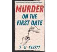 Murder on the First Date: The Wronged Women's Co-operative: Book 1