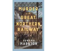 Murder on the Great Northern Railway