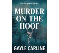 Murder on the Hoof: A Willie Adams Mystery (1)