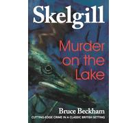 Murder on the Lake – Inspector Skelgill Investigates Vol. 4 – createspace