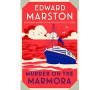 Murder on the Marmora: A gripping Edwardian whodunnit from the bestselling author (Paperback) - Edward Marston (Author) Book