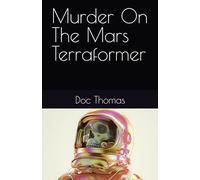 Murder On The Mars Terraformer