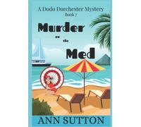 Murder on the Med (A Dodo Dorchester Mystery)