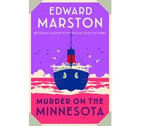 Murder on the Minnesota: A thrilling Edwardian murder mystery (Ocean Liner Mysteries,3)