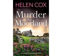 Murder on the Moorland: The Kitt Hartley Yorkshire Mysteries 3