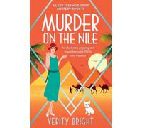 Murder on the Nile: An absolutely gripping and unputdownable 1920s cozy mystery: 19 (A Lady Eleanor Swift Mystery)