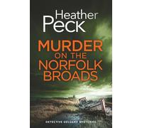 MURDER ON THE NORFOLK BROADS a gripping British crime mystery (Detective Geldard Mysteries)
