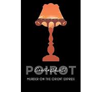 Murder on the Orient Express: Agatha Christie (Poirot)