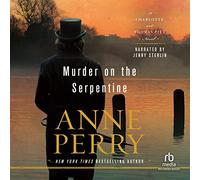 Murder on the Serpentine (The Charlotte and Thomas Pitt Series)