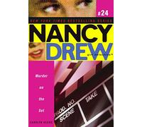 Murder on the Set: Volume 24 (Nancy Drew (All New) Girl Detective)