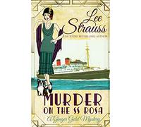 Murder on the SS Rosa: a cozy historical 1920s mystery (Ginger Gold Mystery)