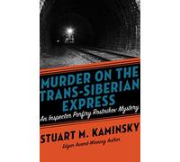 Murder on the Trans-Siberian Express (Inspector Porfiry Rostnikov Mysteries)