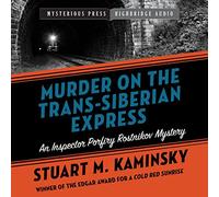 Murder on the Trans-Siberian Express (The Inspector Rostnikov Series)