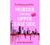 Murder on the Upper East Side : the BRAND NEW ultra-rich New York thriller