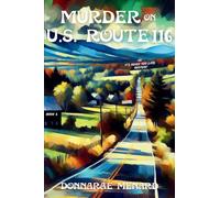 Murder on U.S. Rte. 116: An It's Never Too Late Mystery Series: 5