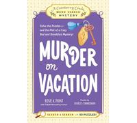 Murder on Vacation: Book 4: Solve the Puzzles-and the Plot of a Cozy Bed and Breakfast Mystery! (A Cranberry Creek Word Search Mystery)