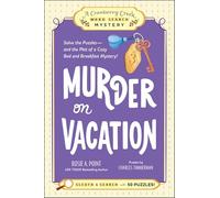 Murder on Vacation — Book 4: Solve the Puzzles & Plot of a Cozy Bed & Breakfast Mystery