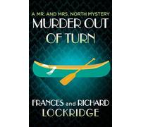 Murder Out of Turn: 2 (The Mr. and Mrs. North Mysteries)