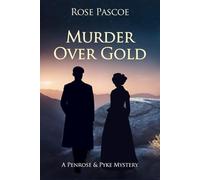 Murder Over Gold: 7 (Penrose & Pyke Mysteries)