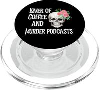 Murder Podcast Coffee Lover Women True Crime Listener Fan PopSockets PopGrip for MagSafe