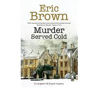Murder Served Cold: 6 (A Langham & Dupré Mystery)