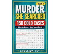 Murder, She Searched : Book 1: 150 Cold Cases : A Murder Mystery Word Search Puzzle